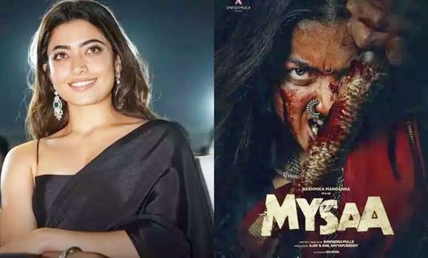 रश्मिका का अब तक का सबसे भयंकर लुक “मायसा” में